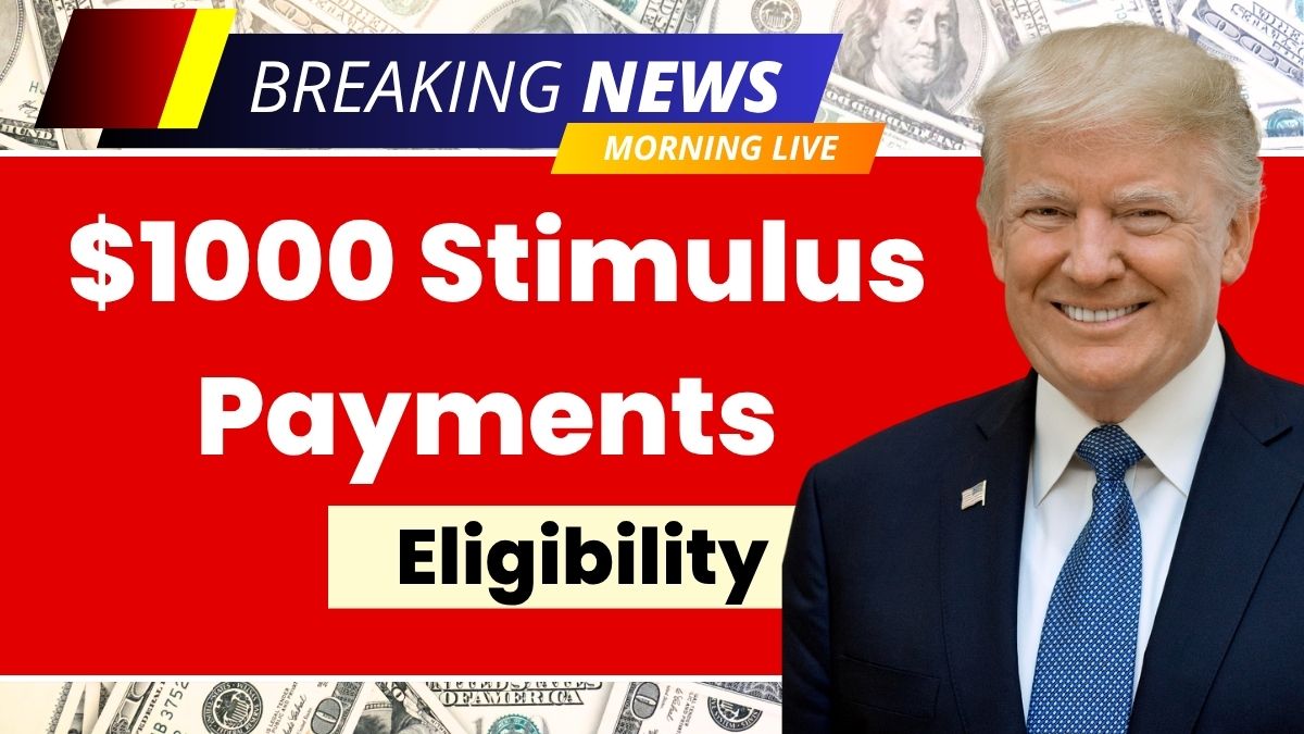 $1000 Stimulus Payments in June 2025