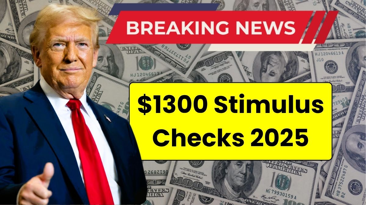 $1300 Stimulus Checks 2025