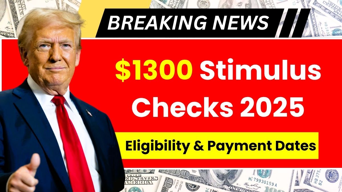 $1300 Stimulus Checks 2025