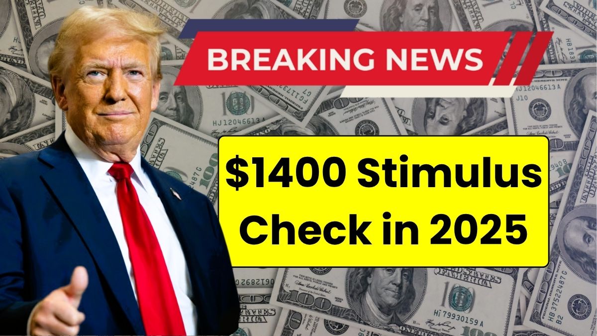 $1400 Stimulus Check in 2025