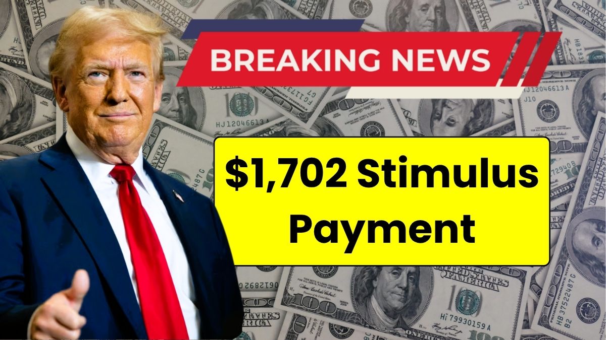 $1,702 Stimulus Payment