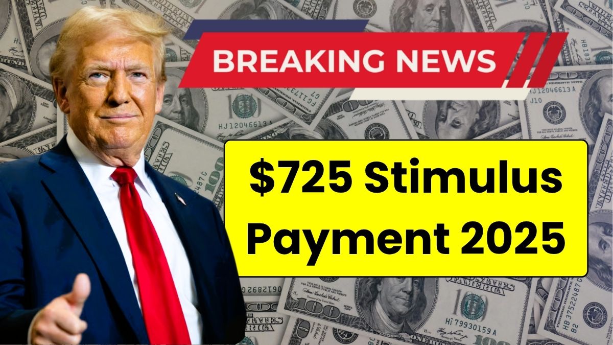 $725 Stimulus Payment 2025